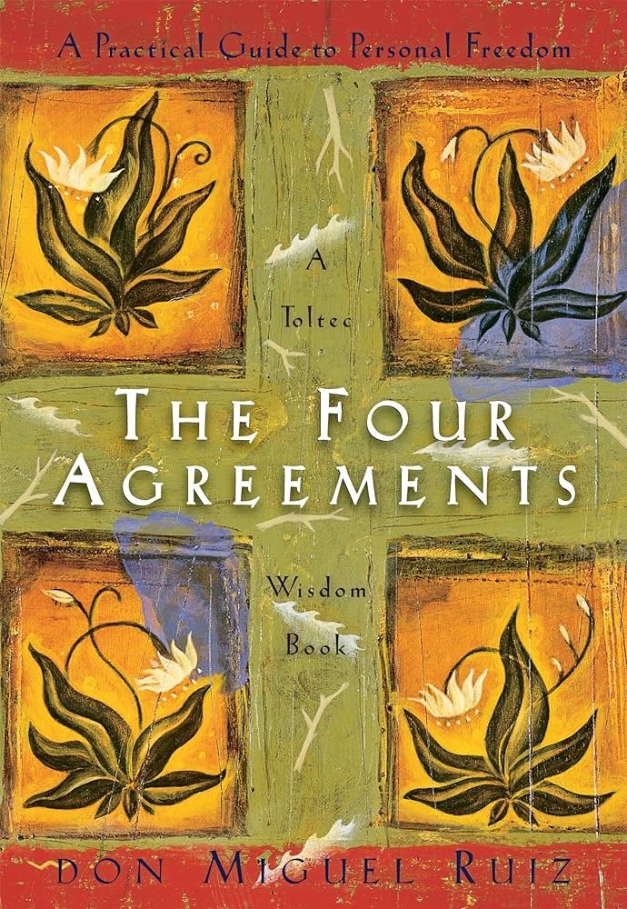 "The Four Agreements" by Don Miguel Ruiz book cover
