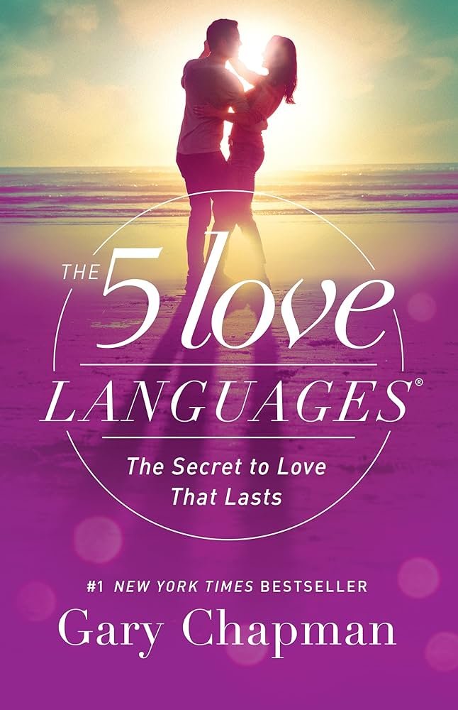 "The 5 Love Languages" by Gary Chapman