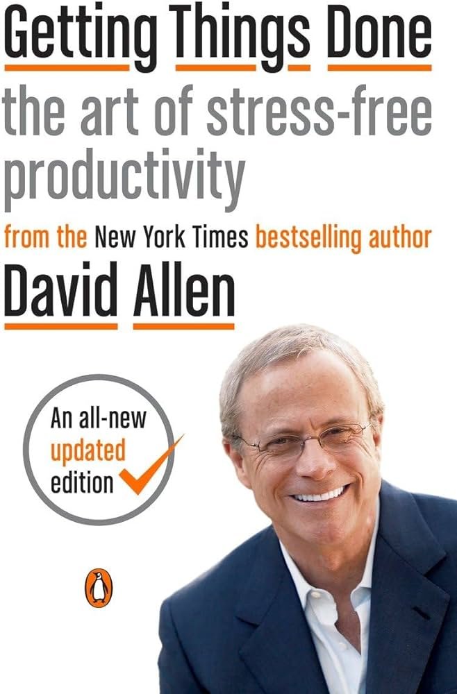 The 5 Best Time Management Books to End Time Wasting 3 "Getting Things Done" by David Allen