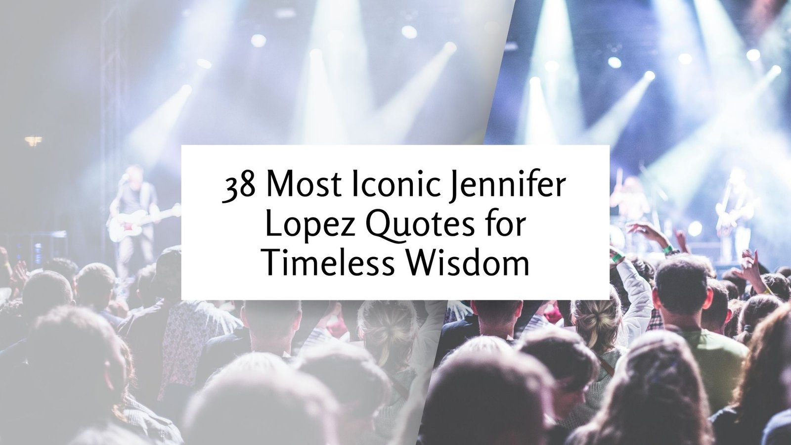 Jennifer Lopez Quotes