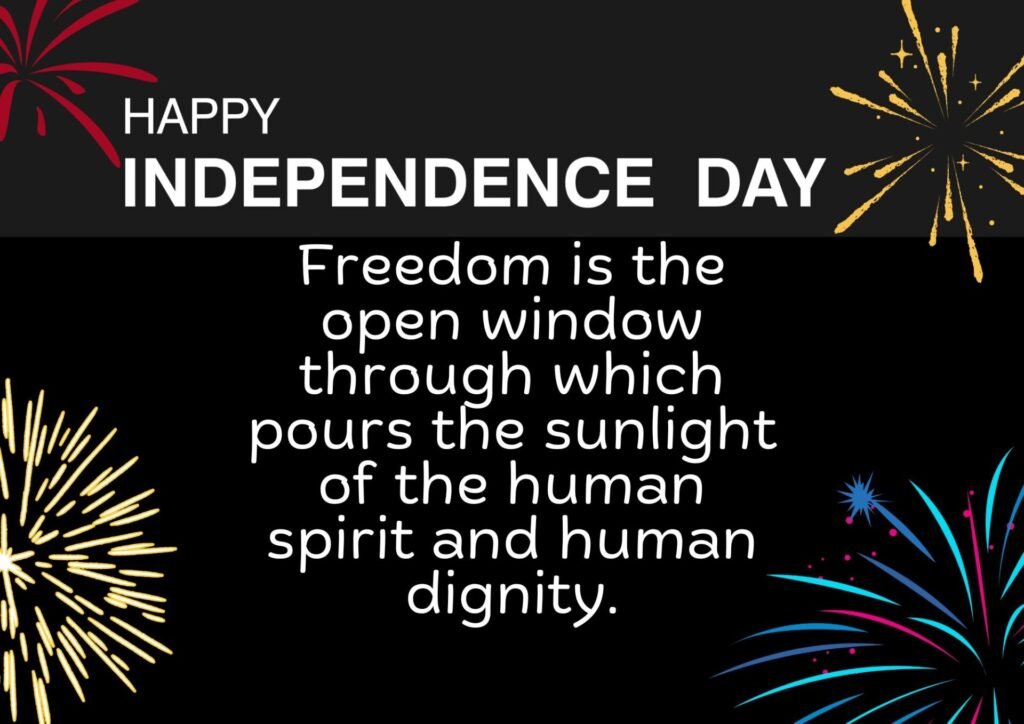 Best Independence Day Quotes, Captions, and Wishes to Share 3 Best Independence Day Quotes